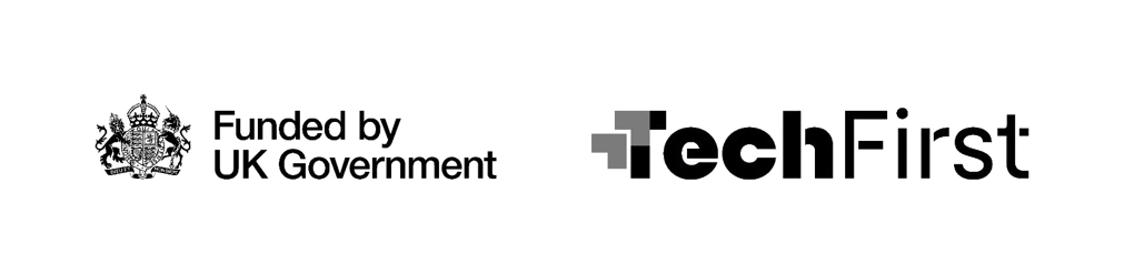 Funded by UK Government – TechFirst